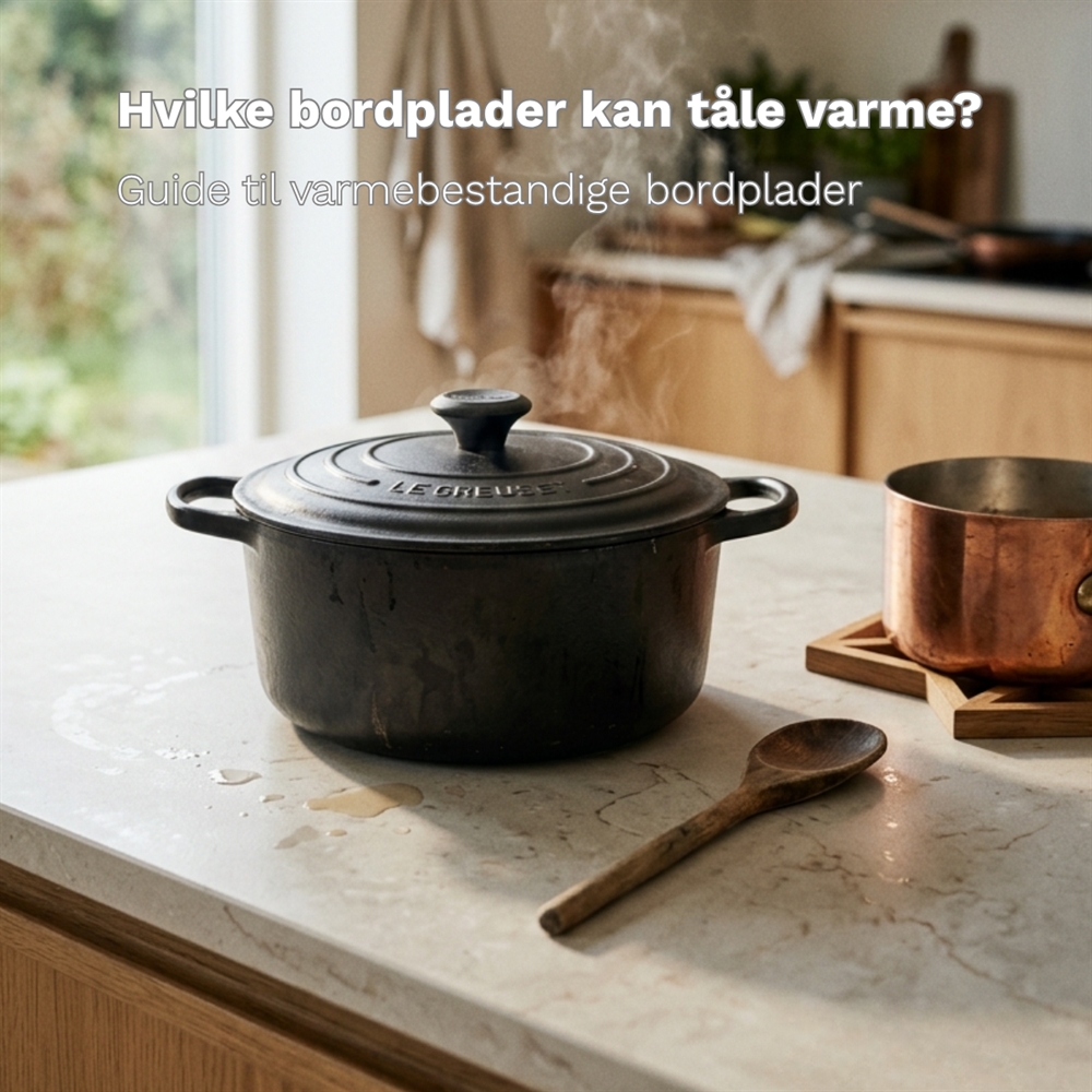 Vilka bänkskivor tål att det ställs varma saker på dem?